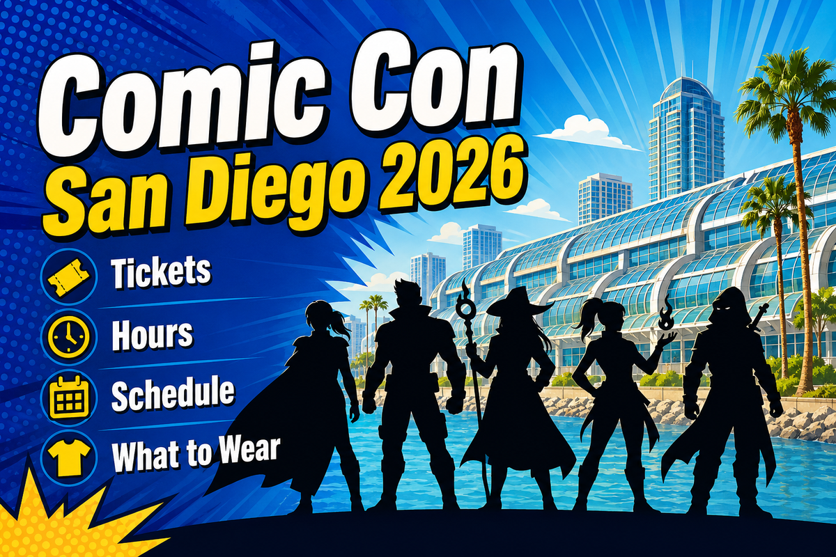 Comic Con San Diego 2026: Tickets, Hours, Schedule, and What to Wear